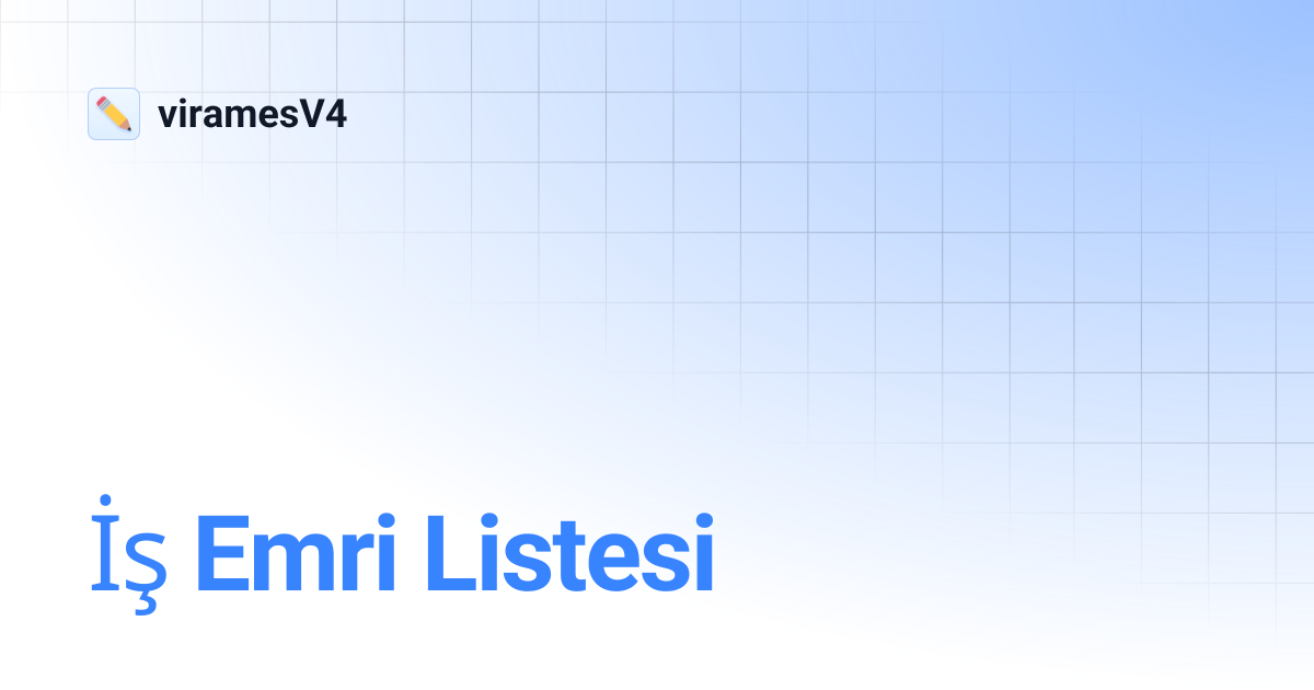İş Emri Listesi | viramesV4